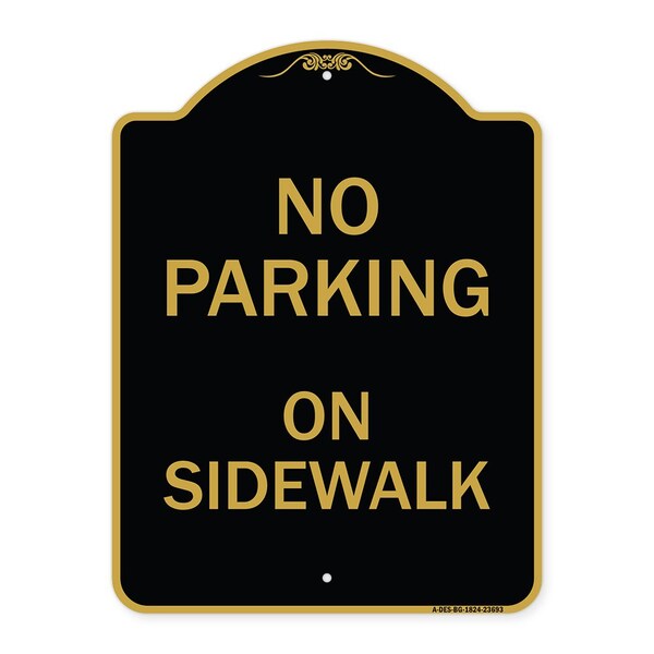 No Parking on Sidewalk Parking Sign, Black & Gold Aluminum Sign, 18" x 24", BG-1824-23693